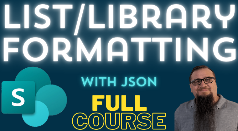 Announcing My New Course on List and Library Formatting with JSON