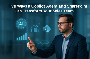 Five Ways a Copilot Agent and SharePoint Can Transform Your Sales Team