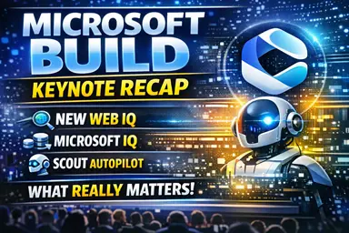Microsoft Build 2026: The Copilot News That Actually Matters