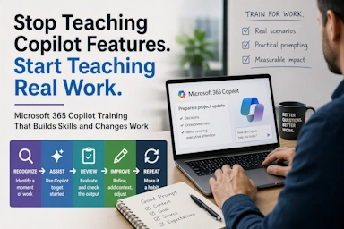 Stop Teaching Copilot Features. Start Teaching Real Work.